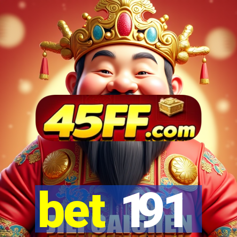bet 191
